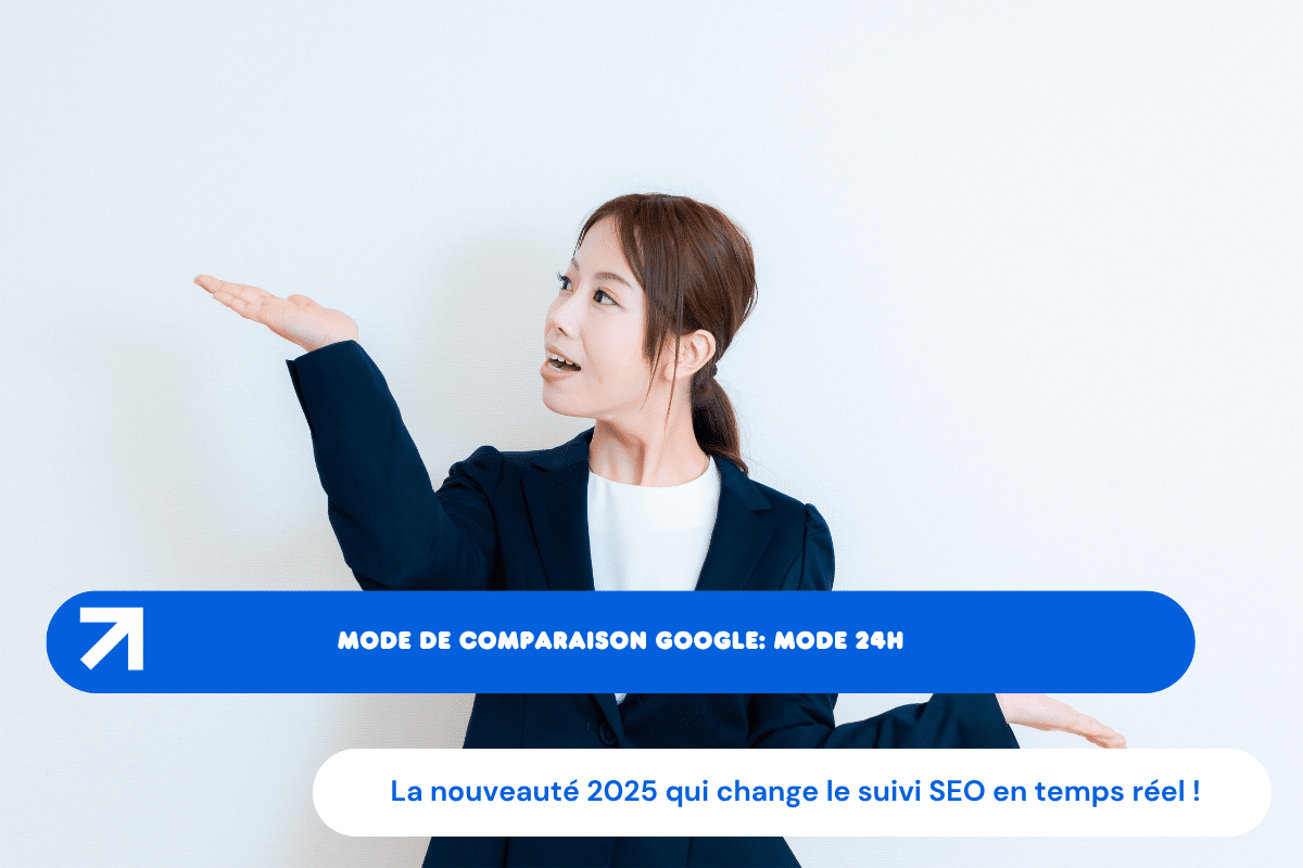 Mode de comparaison Google : la nouveauté 2025 qui change le suivi SEO en temps réel !