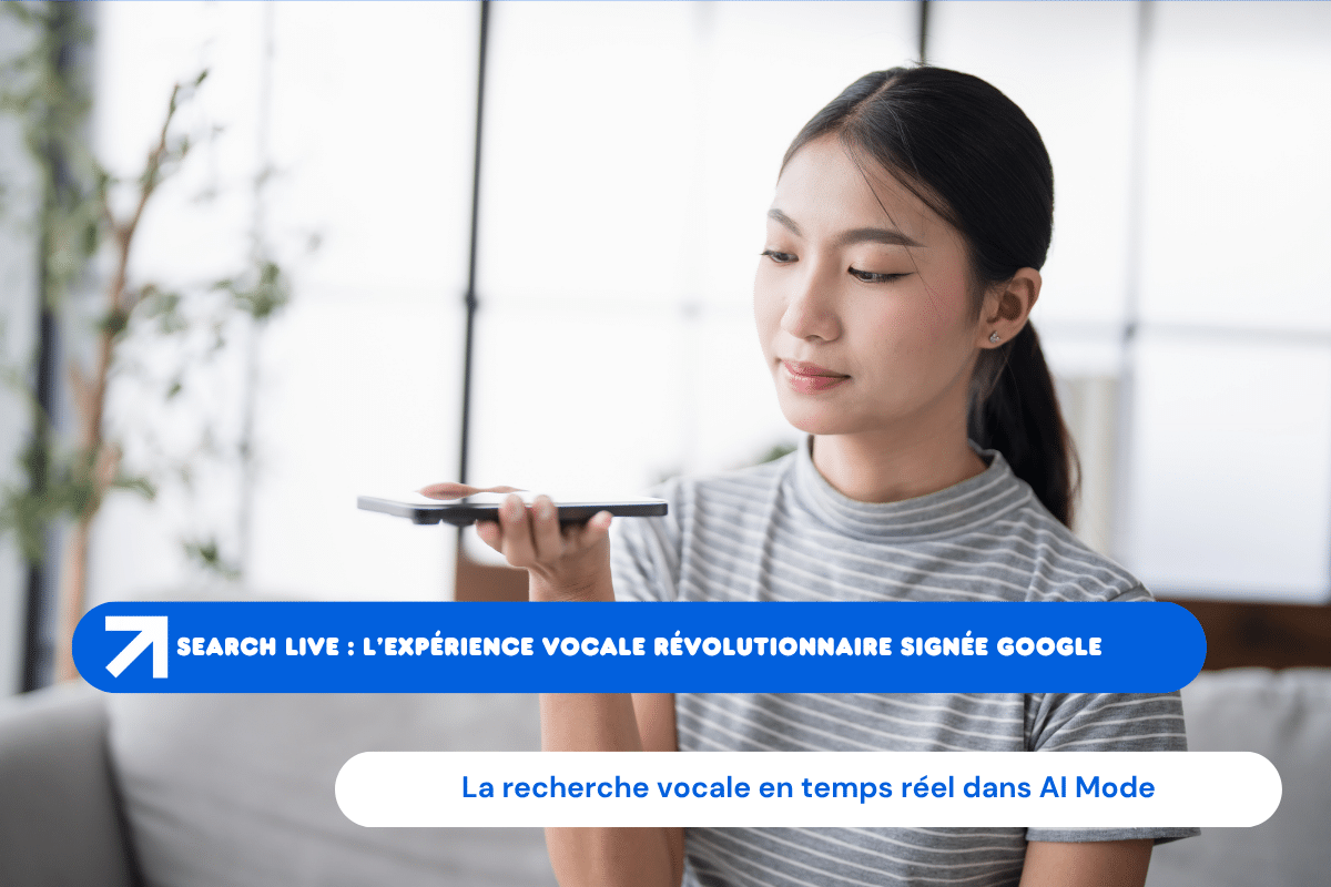 Search Live : l’expérience vocale révolutionnaire signée Google en 2025