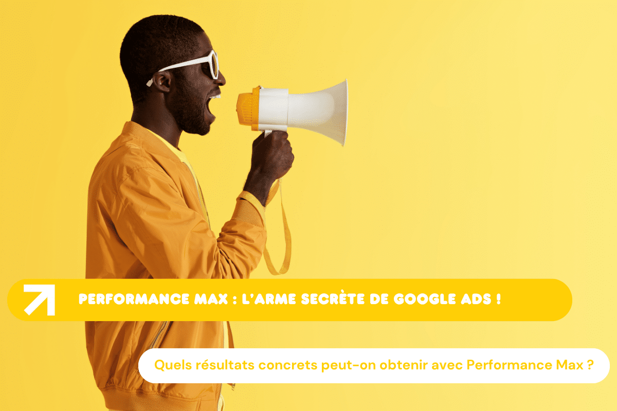 Performance Max : l’arme secrète de Google Ads pour booster vos campagnes en 2025 !