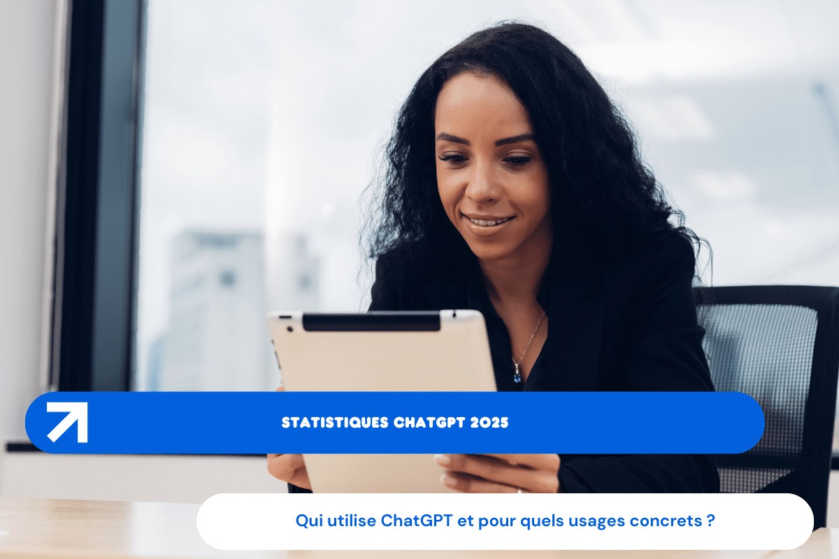 Statistiques ChatGPT 2025: qui utilise ChatGPT et pour quels usages concrets ?