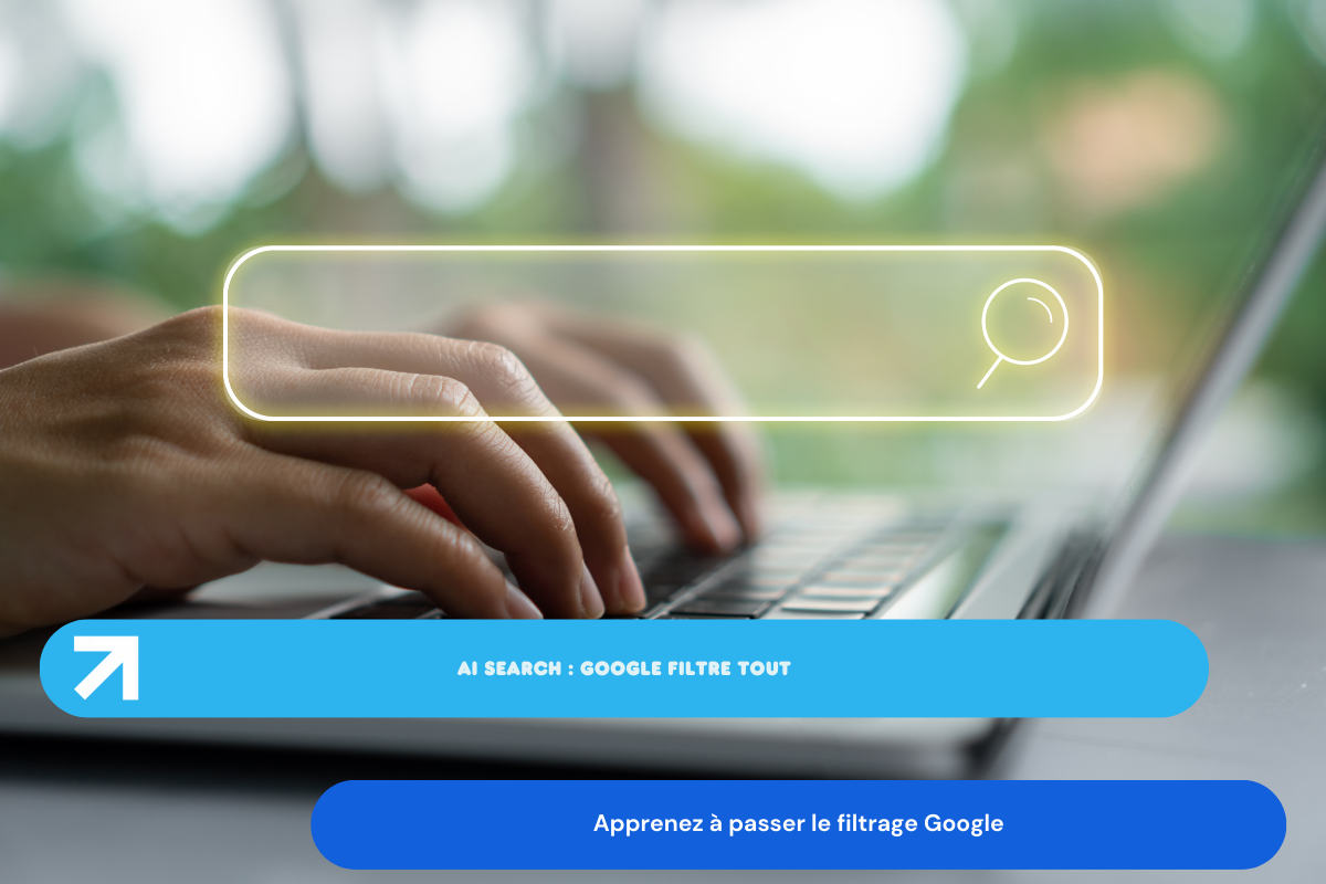 AI Search : comment survivre au filtrage de Google qui ignore 70 % de votre contenu ?