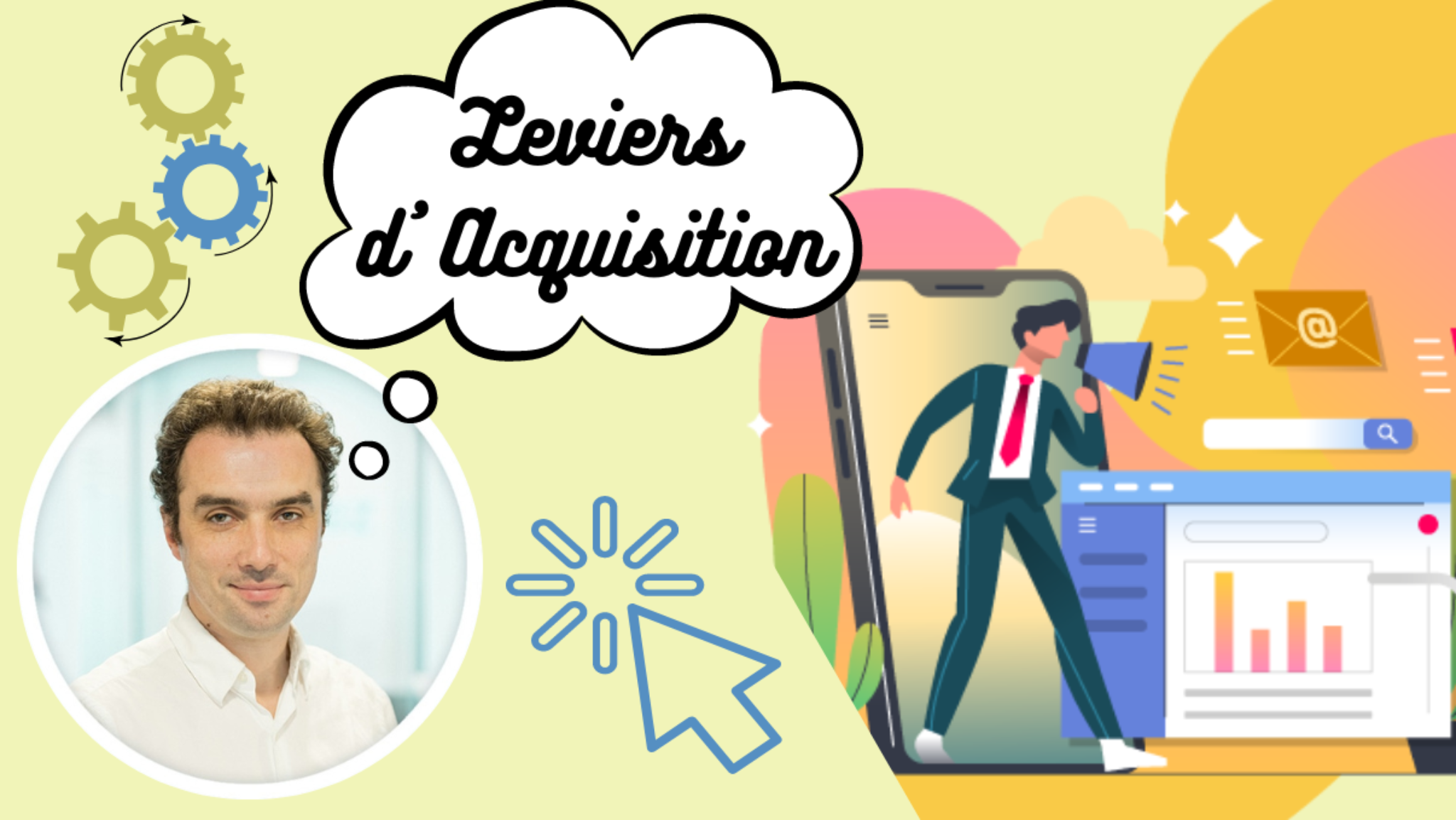 Quels leviers d’acquisition pour un trafic qualifié Quels leviers d'acquisition pour un trafic qualifié