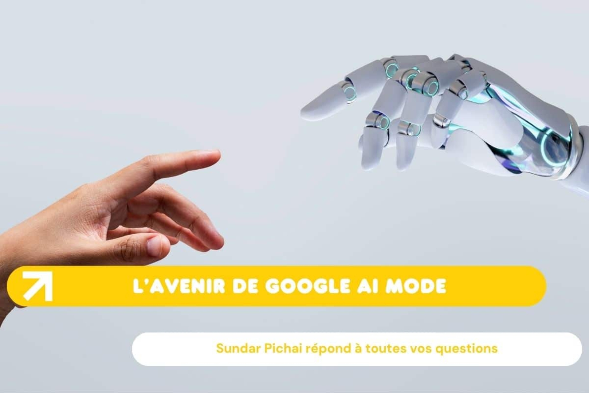 Sundar Pichai répond à toutes vos questions sur l'AI Mode de Google