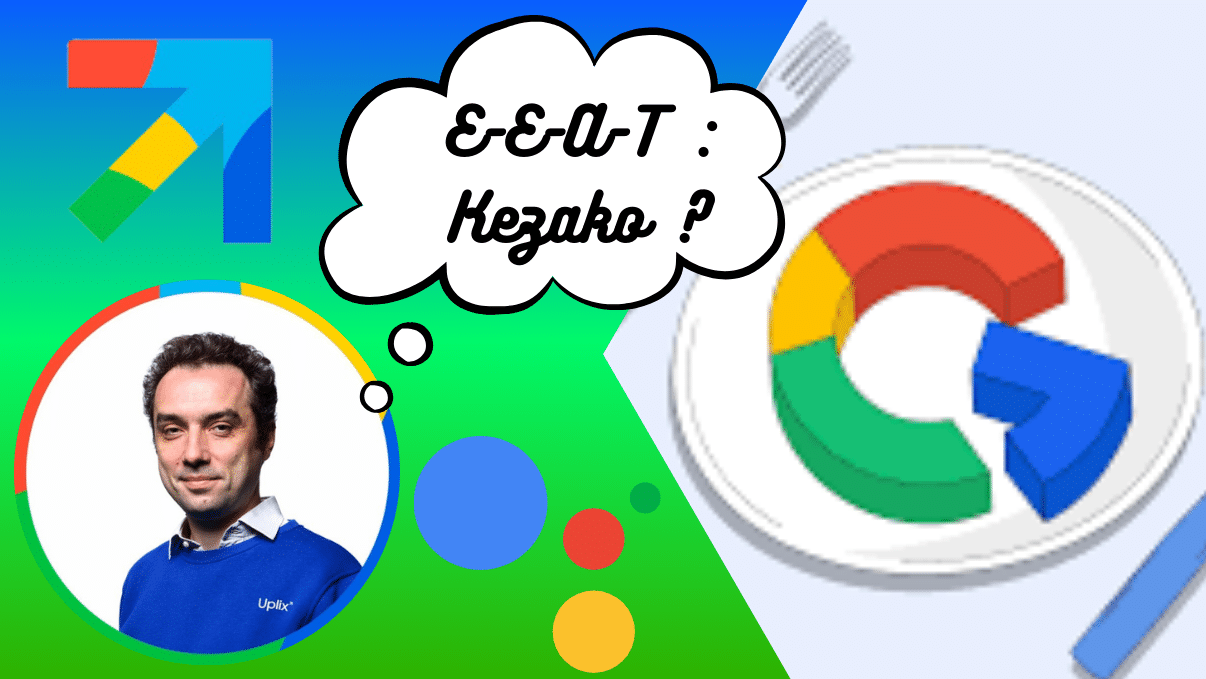 E-E-A-T et Uplix